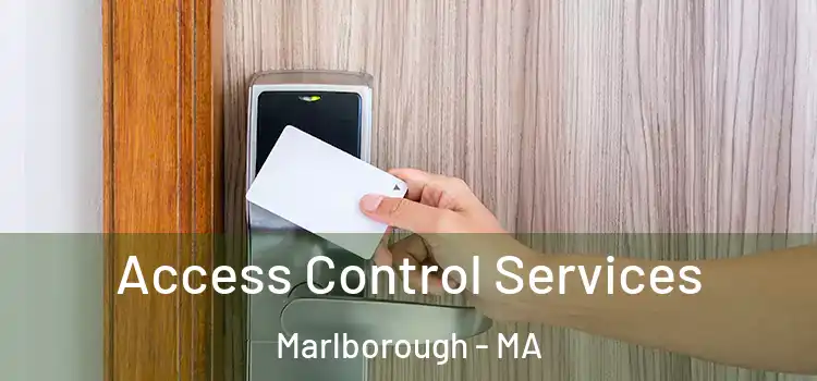  Access Control Services Marlborough - MA